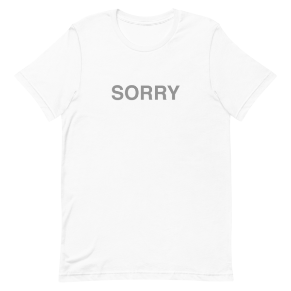 sarcastic quotes, offensive t shirts, sorry not sorry