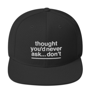sarcastic quotes, club outfits, snapback hats