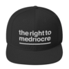snapback hats, mediocrity quotes, sarcastic quotes