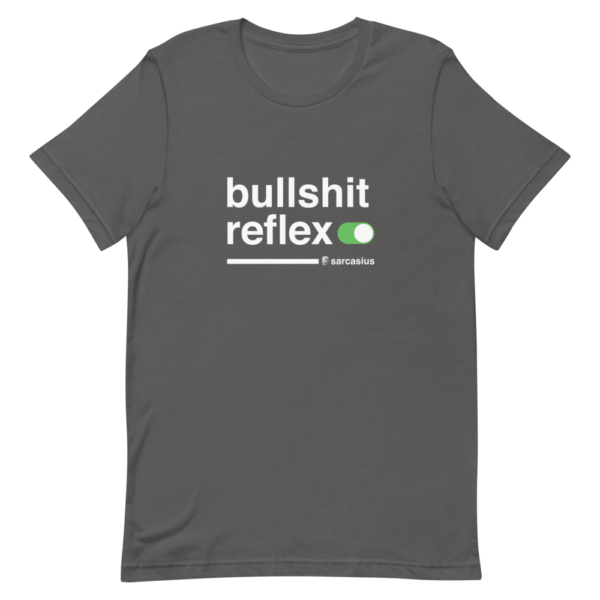 sarcastic quotes i call bullshit reflex offensive shirt