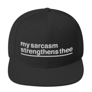 snapback hats, sarcastic quotes, sarcasm quotes